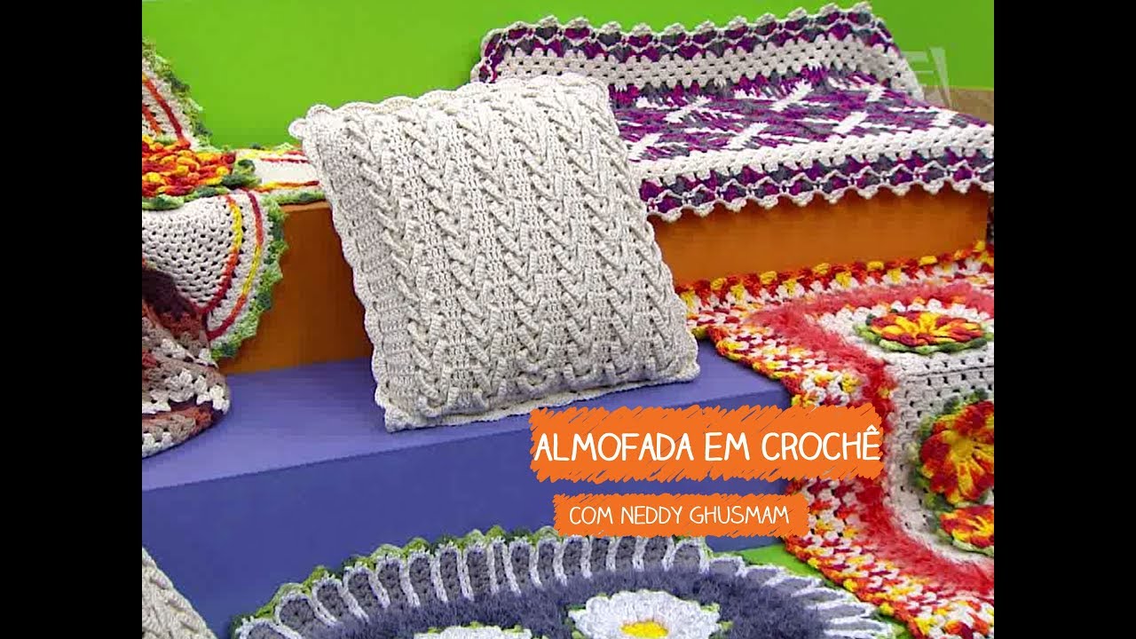 Almofada em Crochê com Neddy Ghusmam | Vitrine do Artesanato na TV - TV Gazeta