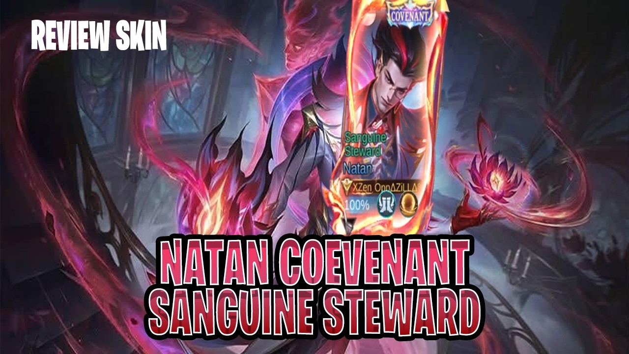 REVIEW SKIN COVENANT NATAN SANGUINE STEWARD - Mobile legends