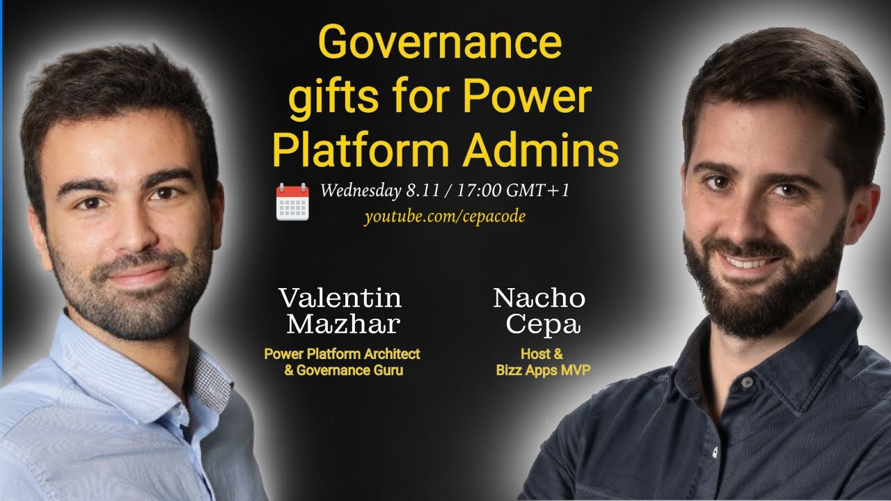 Governance gifts for Power Platform Admins with Valentin Mazhar