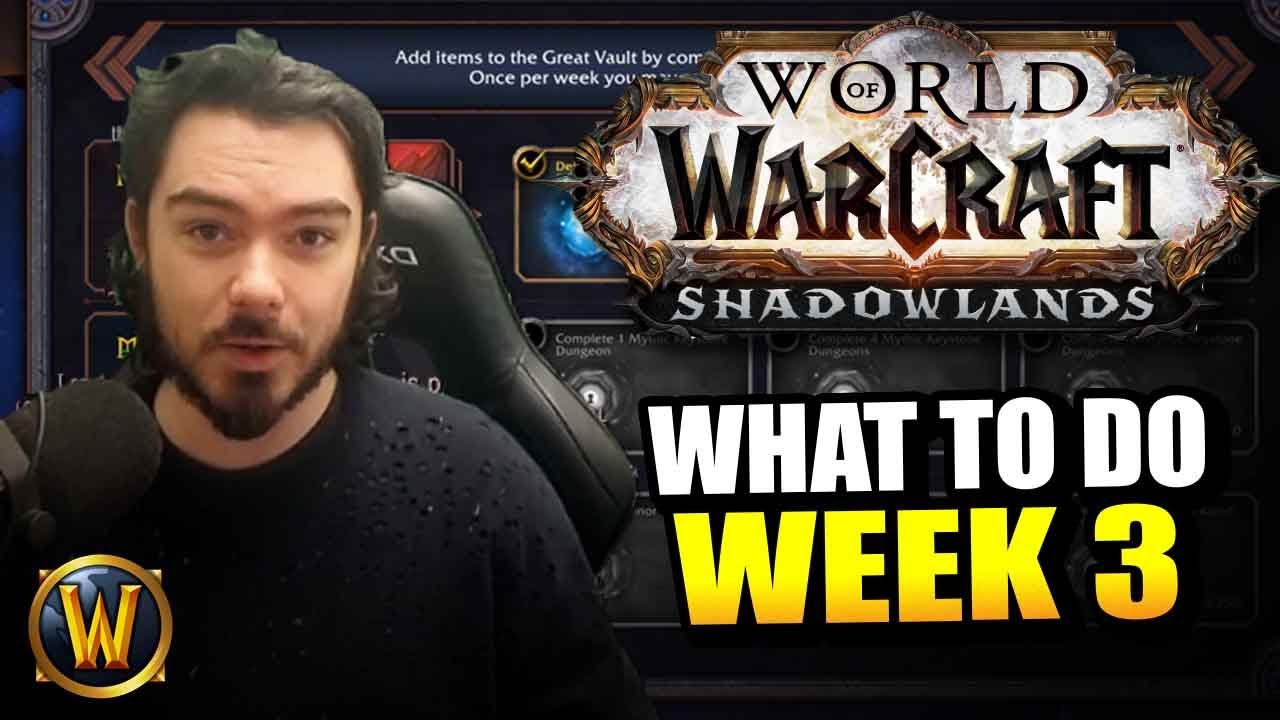 Endgame BEGINS - Your top priorities for week 3 of Shadowlands!