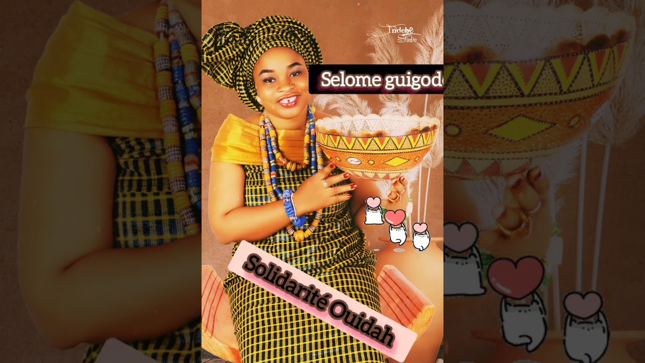 selomin gigode :⁠-⁠O:⁠-⁠$ titre ~solidarit&eacute; ouidah