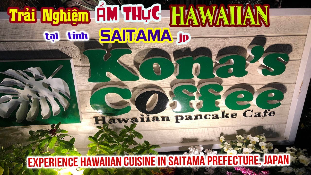 Trải nghiệm Ẩm Thực Hawaiian tại tỉnh Saitama jp