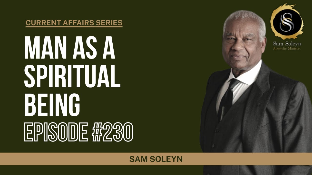 CA230. Man as a Spiritual Being | SAM SOLEYN