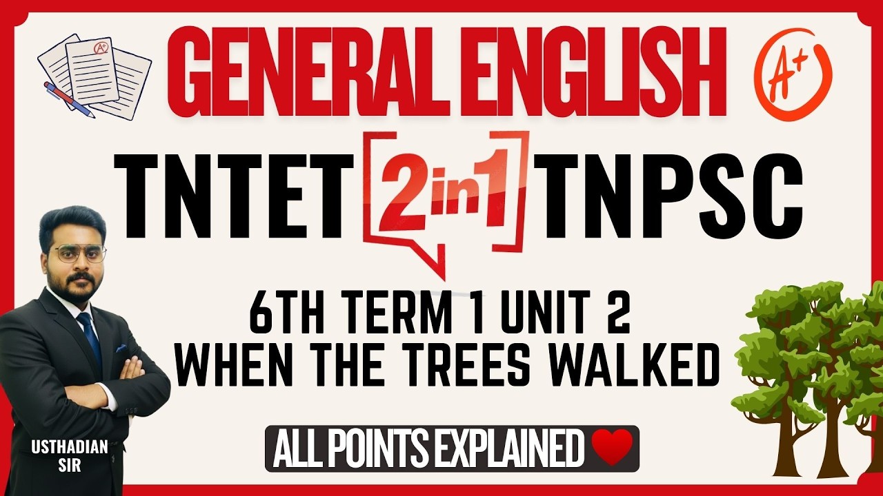 TNTET & TNPSC General English Free Class | When The Trees Walked (6th Std Unit 2)