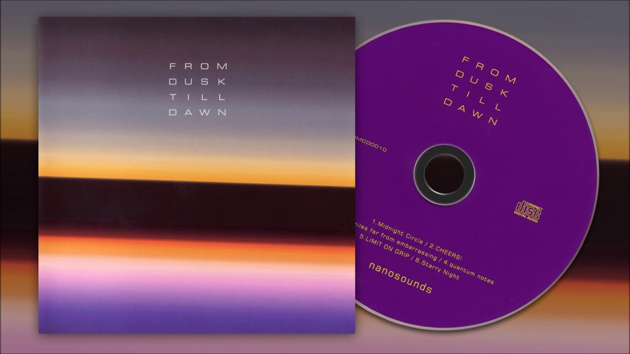 nanosounds - FROM DUSK TILL DAWN [2006]