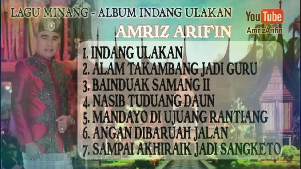 Full Album INDANG ULAKAN - AMRIZ ARIFIN -  INDANG PARIAMAN - LAGU MINANG