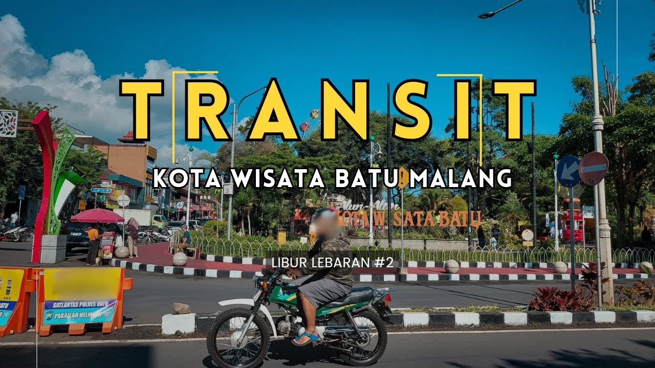 Transit semalam di KOTA BATU MALANG