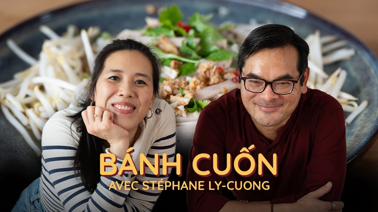 🔥 Bánh Cuốn avec le réalisateur Stéphane Ly-Cuong: Quand la Cuisine Rencontre le Cinéma ! 🎬🍜