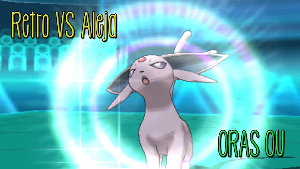 Retro VS Alejakaiser - ORAS OU