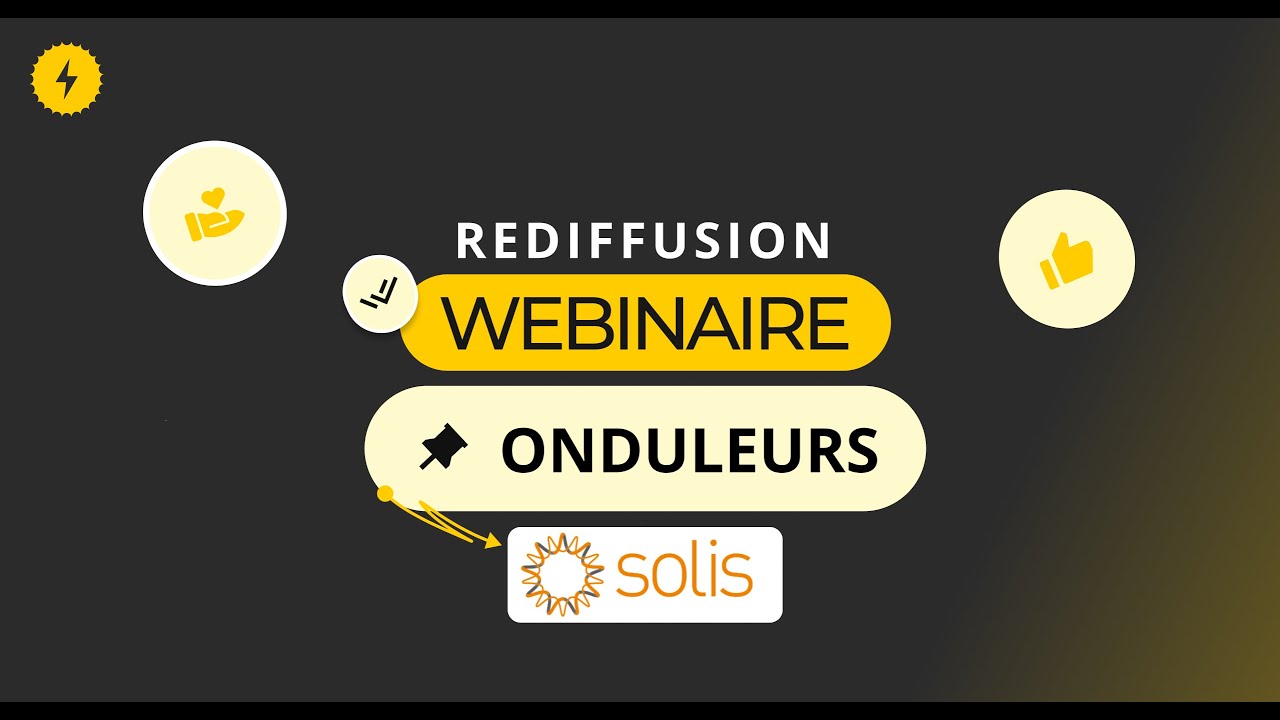 WEBINAIRE - Les onduleurs SOLIS 80 110K 5G