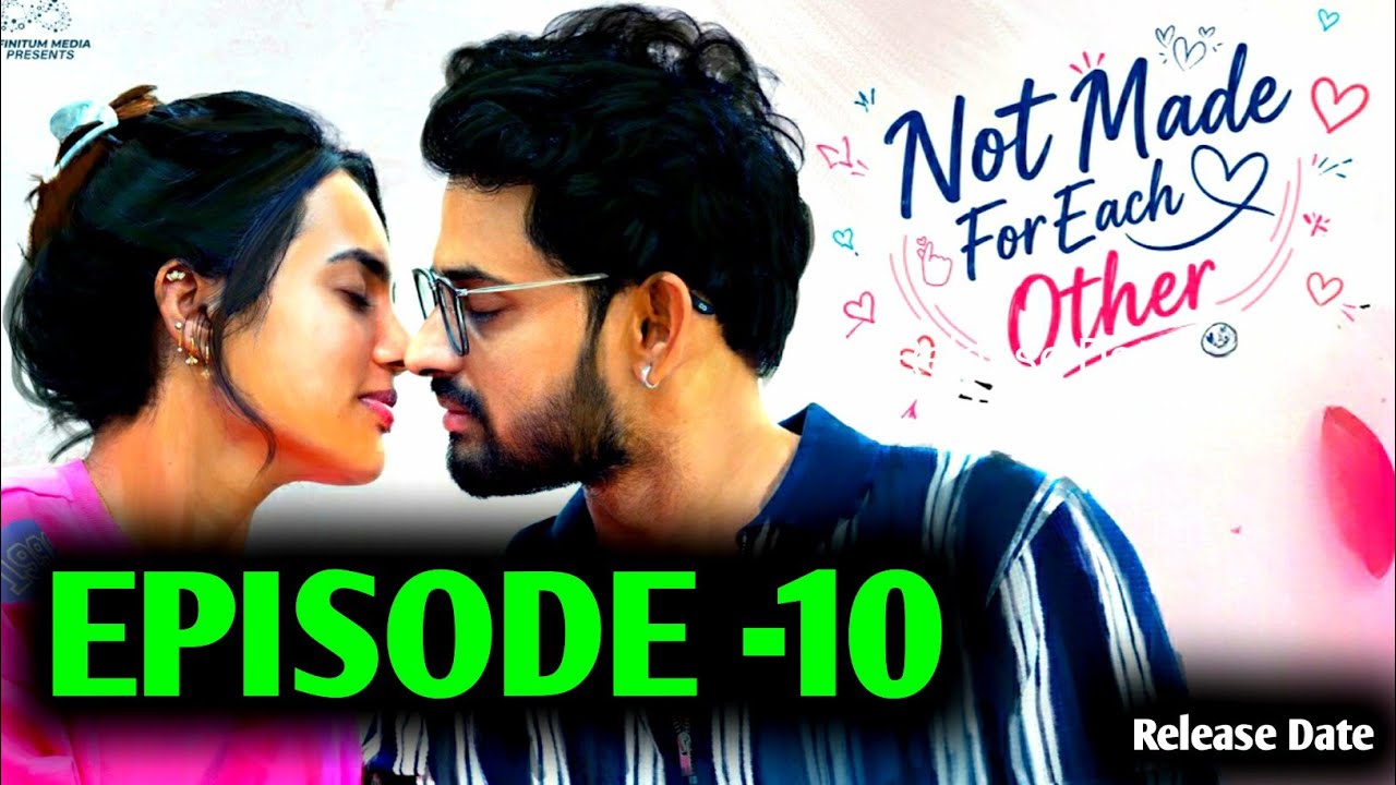 Not Made For Each Other | Episode 10 | Swetha Ghattamaneni | Vivan Suryaa | Telugu Webseries Updates