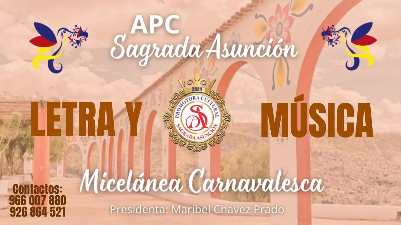 APC SAGRADA ASUNCION - MISCELÁNEA CARNAVALESCA LETRA Y MUSICA