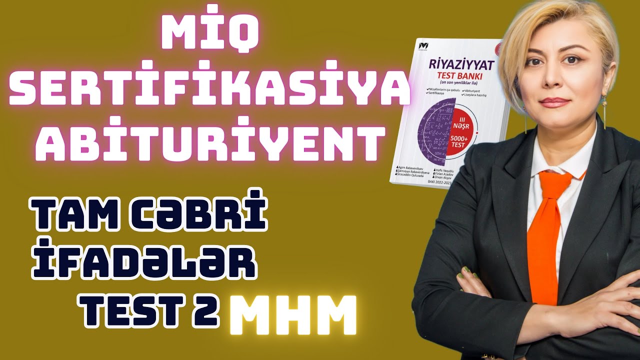 MHM Tam cəbri ifadələr Test 2