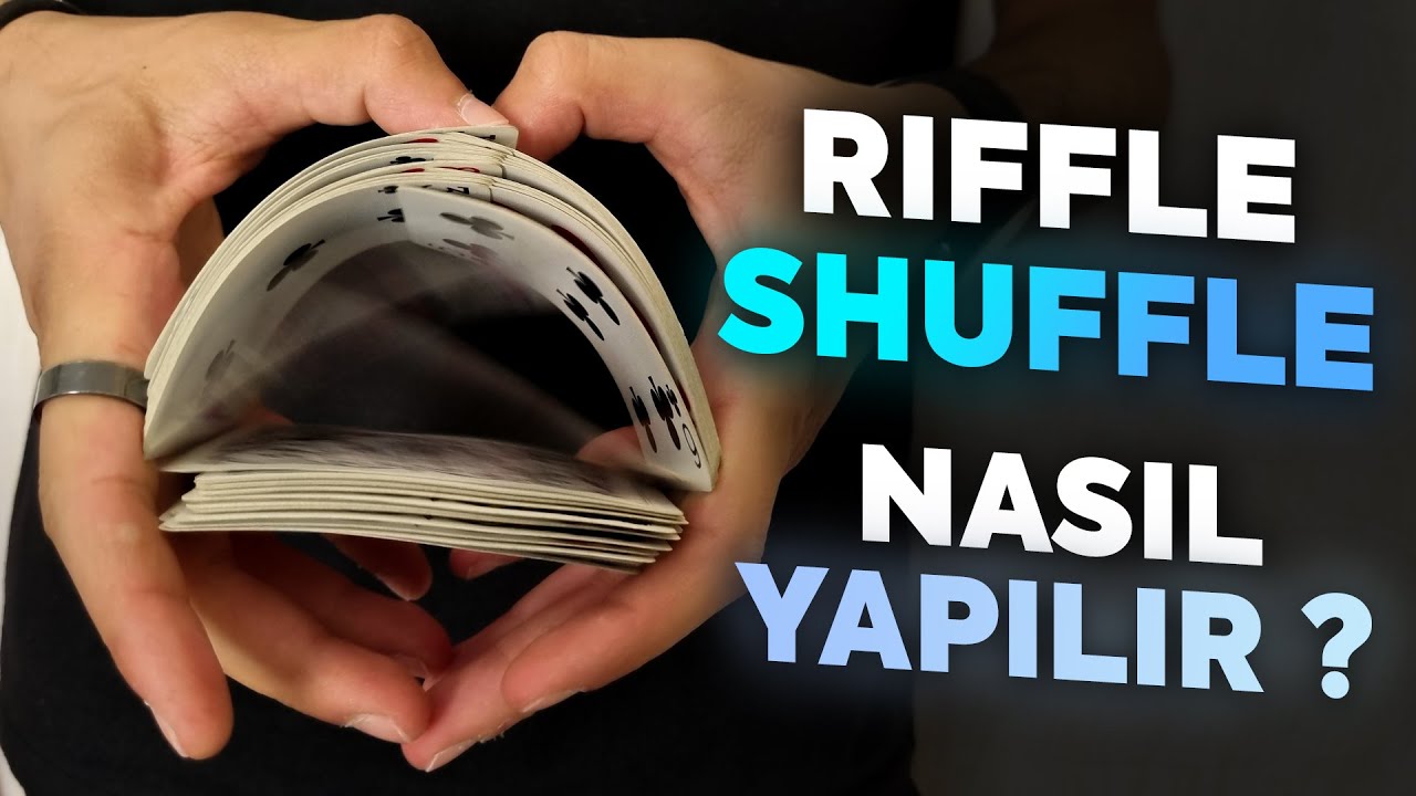 En Havalı Kart Karıştırma! Riffle Shuffle