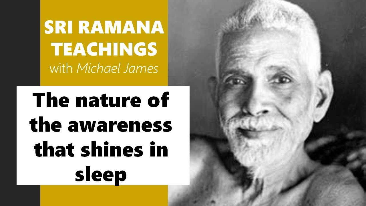2024-05-25 Ramana Maharshi Foundation UK: The nature of the awareness that shines in sleep