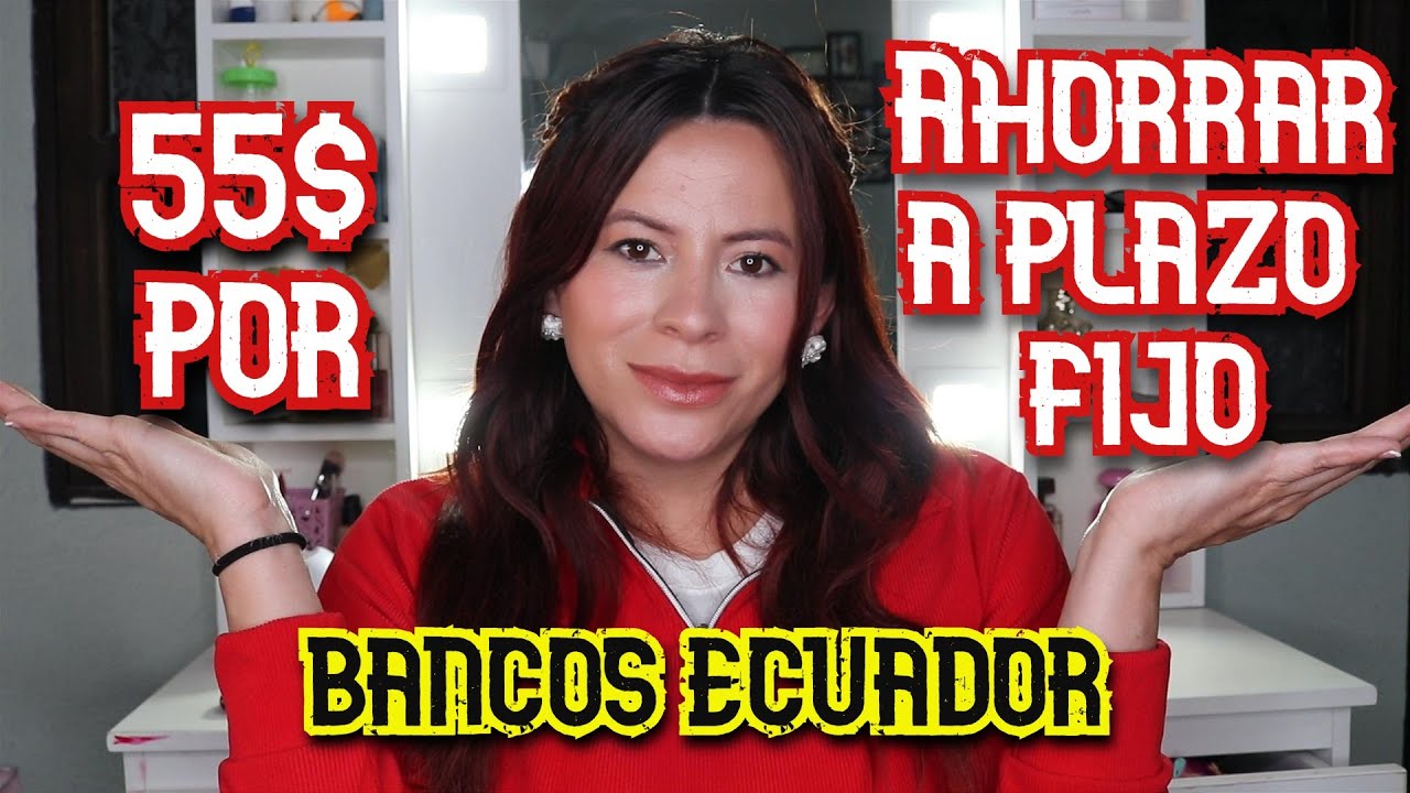 Que BANCO da mayor interés en deposito a plazo fijo ECUADOR 2026