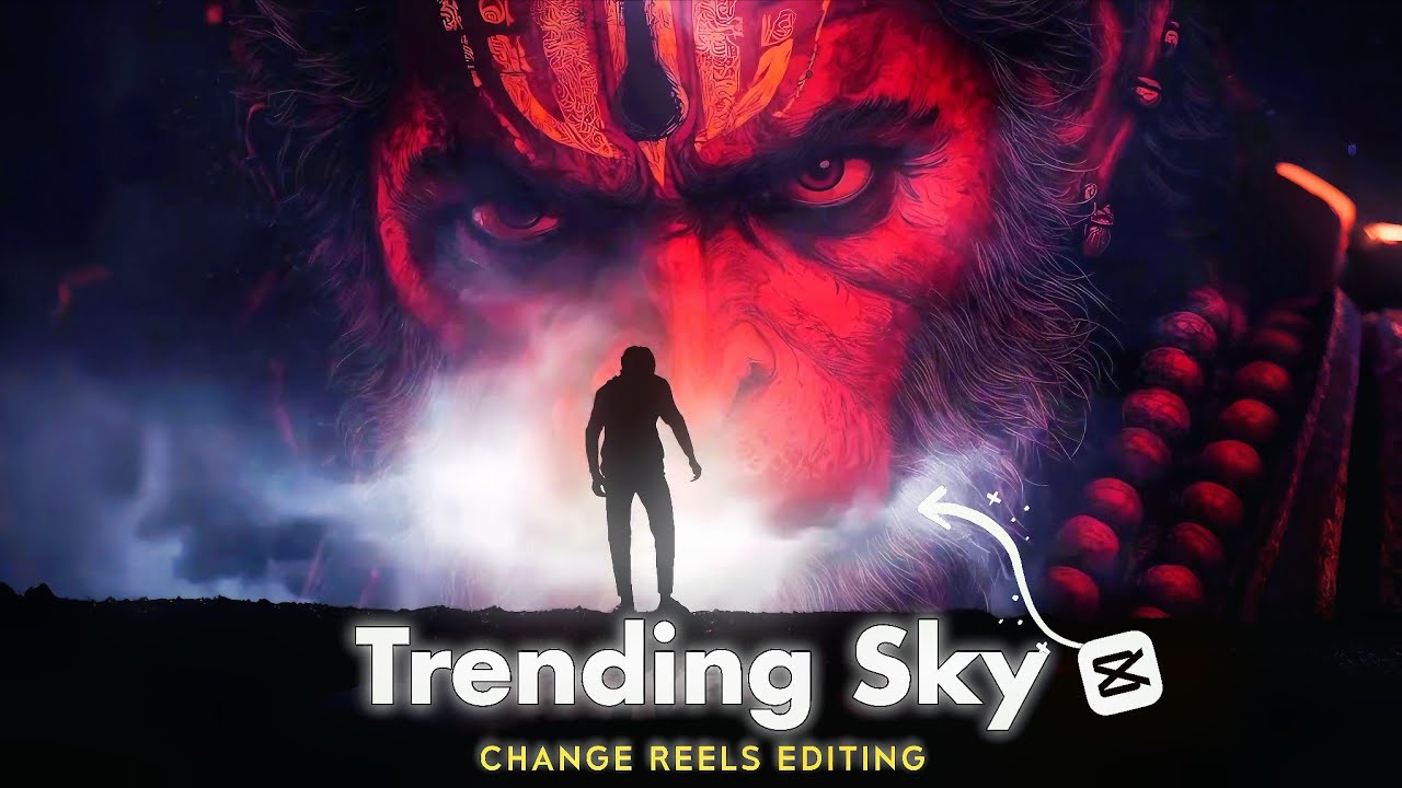 Instagram TrendingLord Hanuman Sky Changing Reels Editing Capcut || Capcut Sky Change Video Editing
