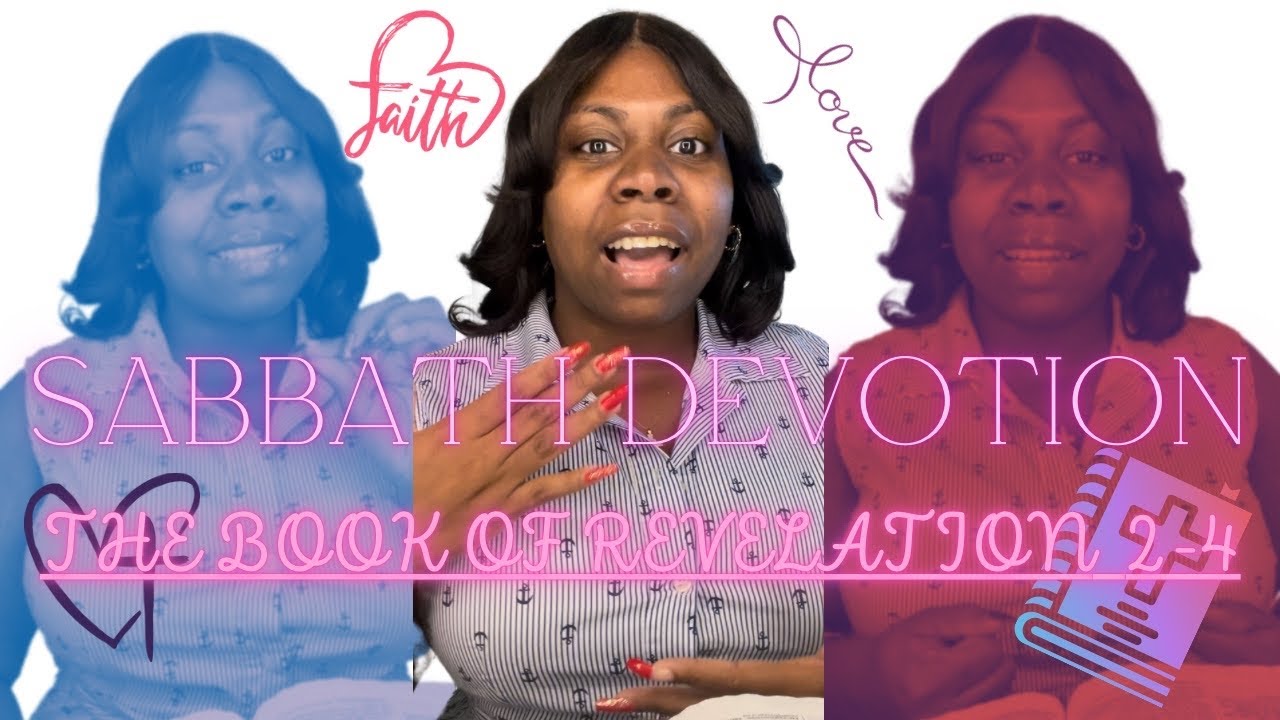 Sabbath Devotion|The Holy Bible| The Book of Revelation 2-4