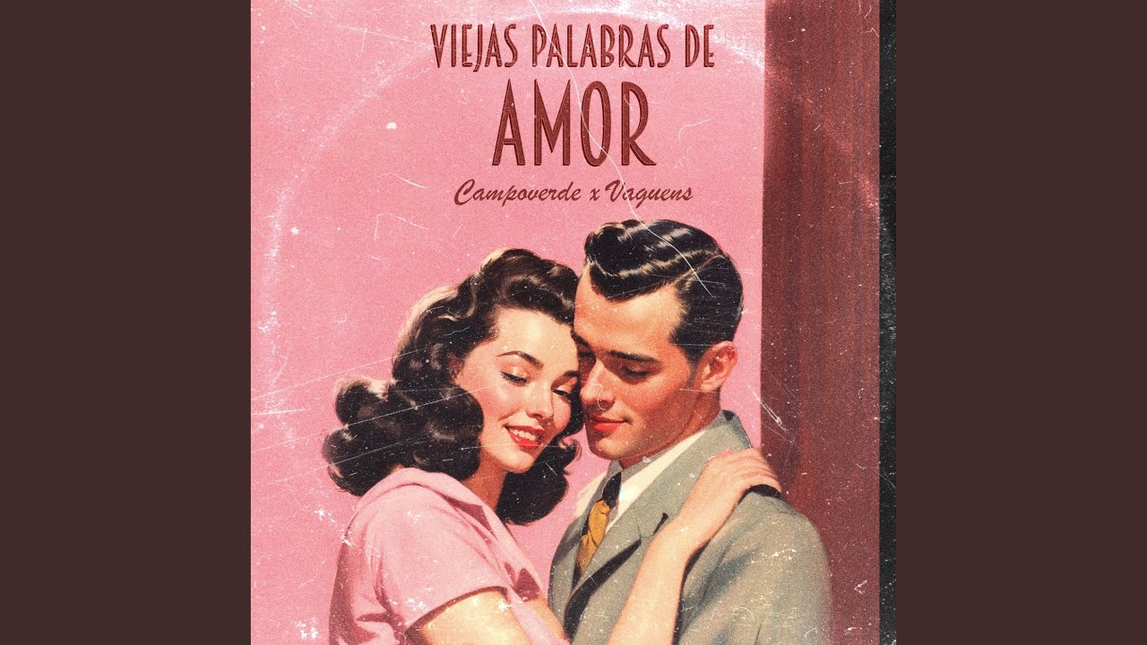 Viejas Palabras de Amor