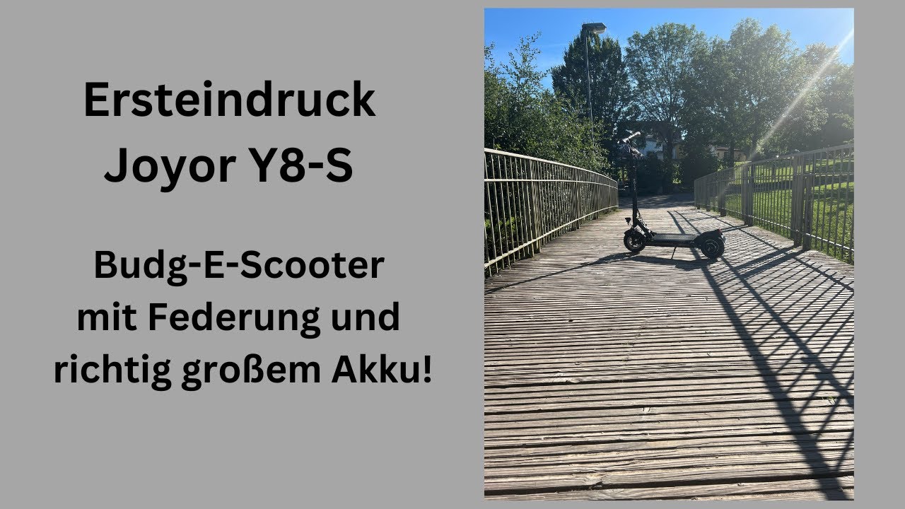 Joyor Y8 S   Ersteindruck