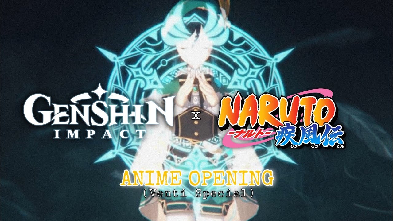 Genshin Impact : ANIME OPENING Venti Special(NARUTO SHIPPUDEN OP 08 - DIVER)