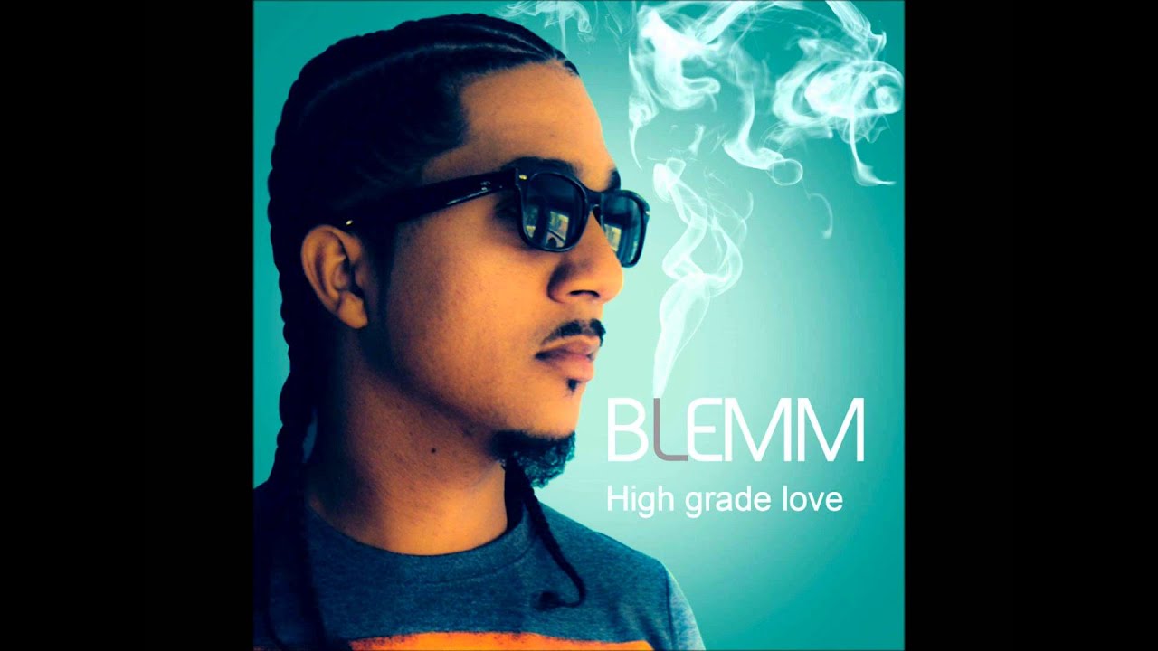 BLEMM-HIGH GRADE LOVE
