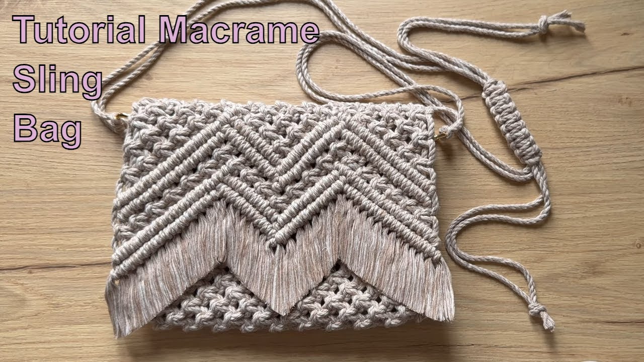 Tutorial Macrame Sling Bag