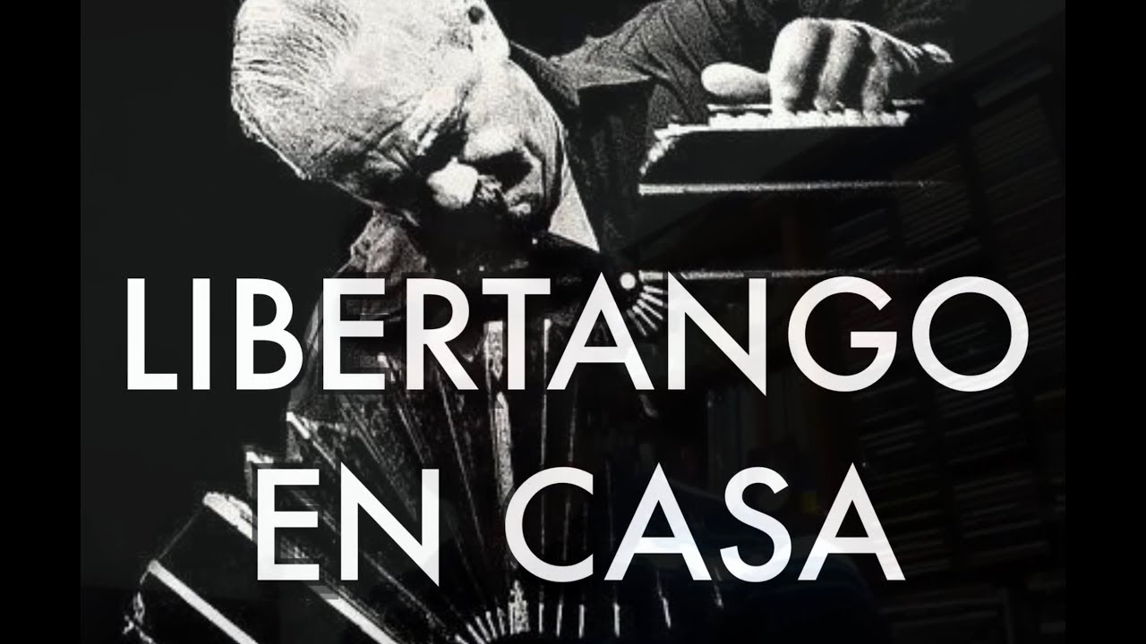 Libertango en Casa