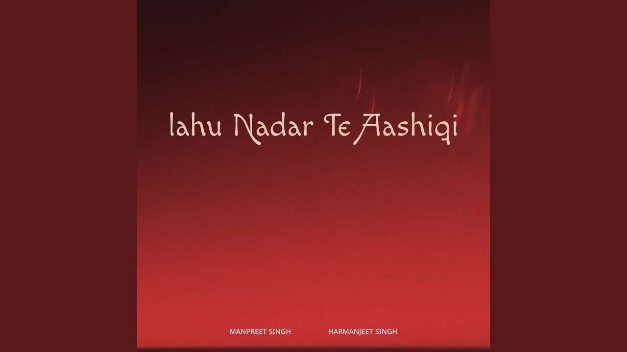 Lahu Nadar Te Aashiqi