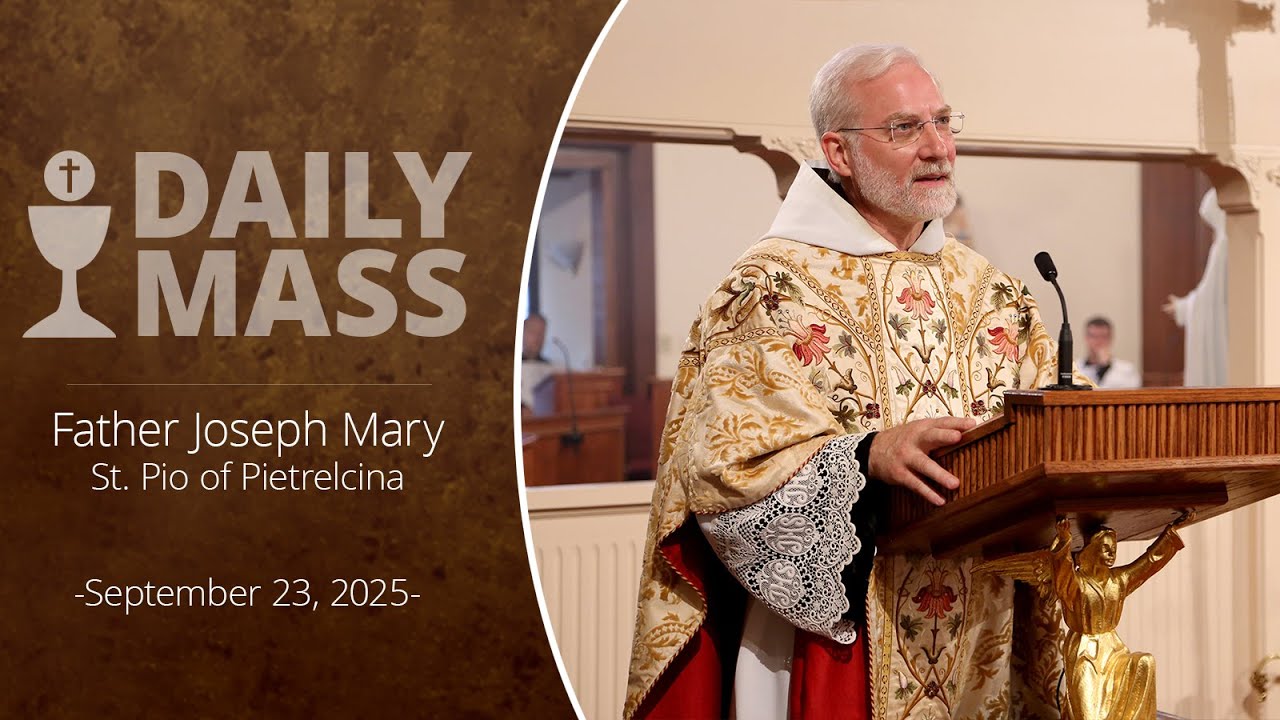 Catholic Daily Mass - Daily TV Mass - September 23, 2025