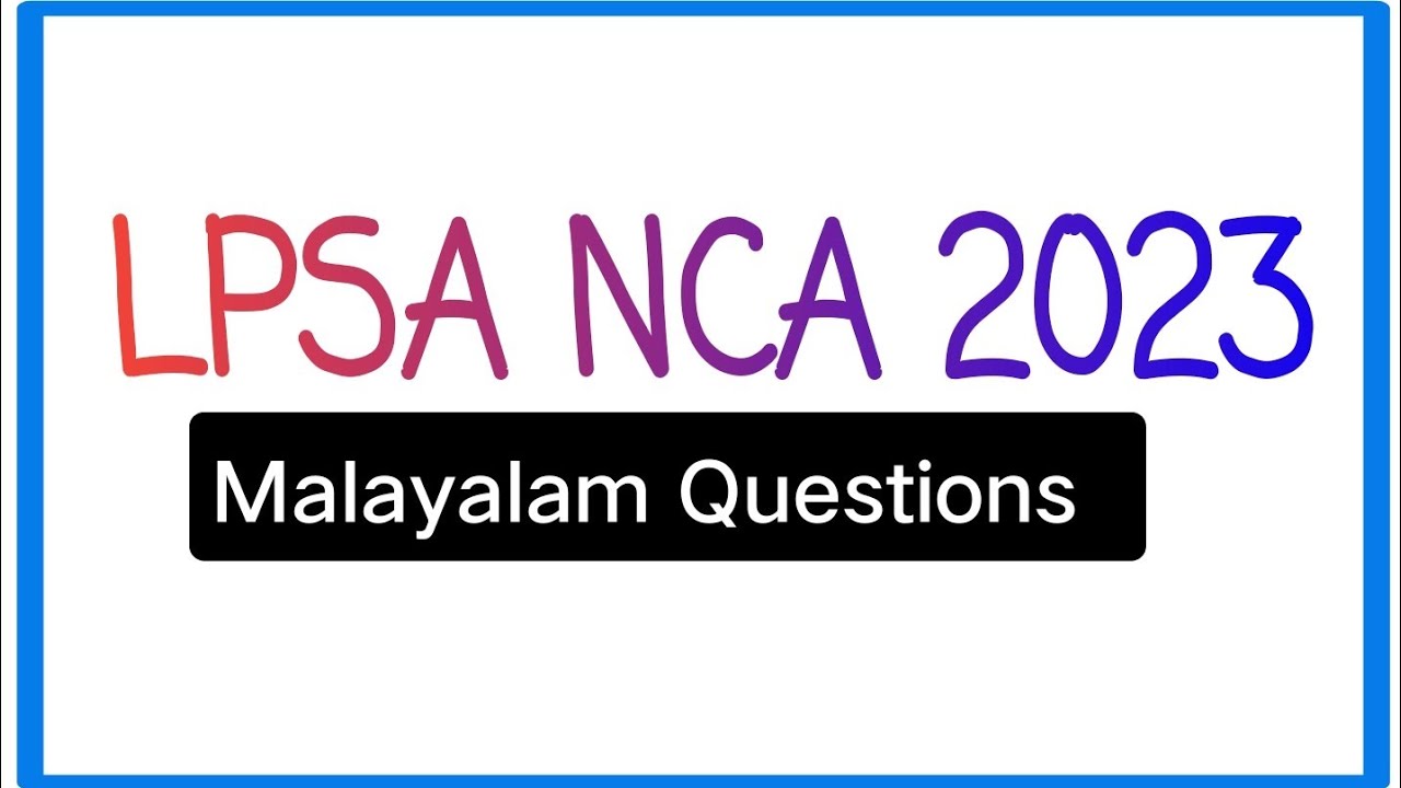 LPSA(NCA)2023 || Malayalam Questions