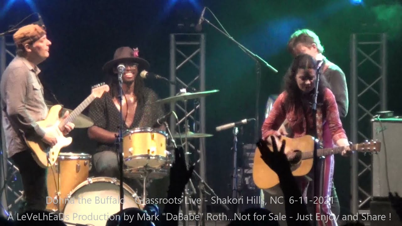 Donna the Buffalo - Grassroots Live - Shakori Hills, NC  6- 11- 2021