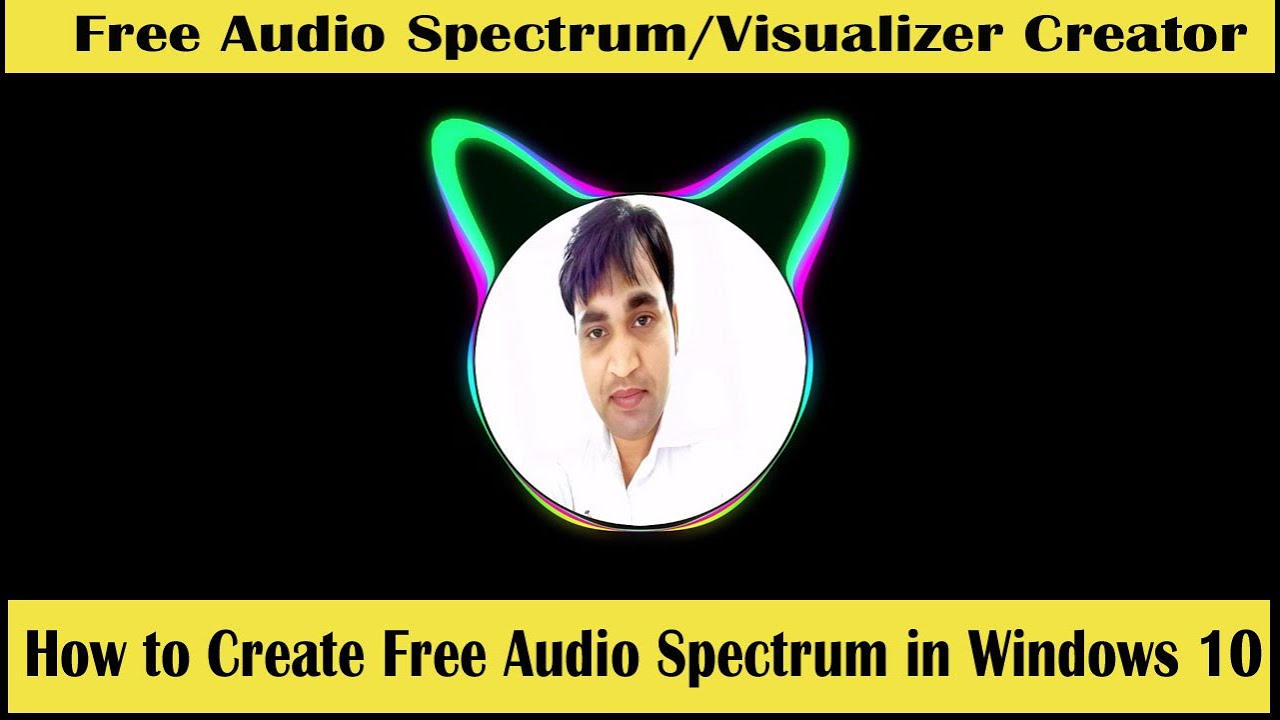 How to create free audio spectrum or audio visualizer in windows 10