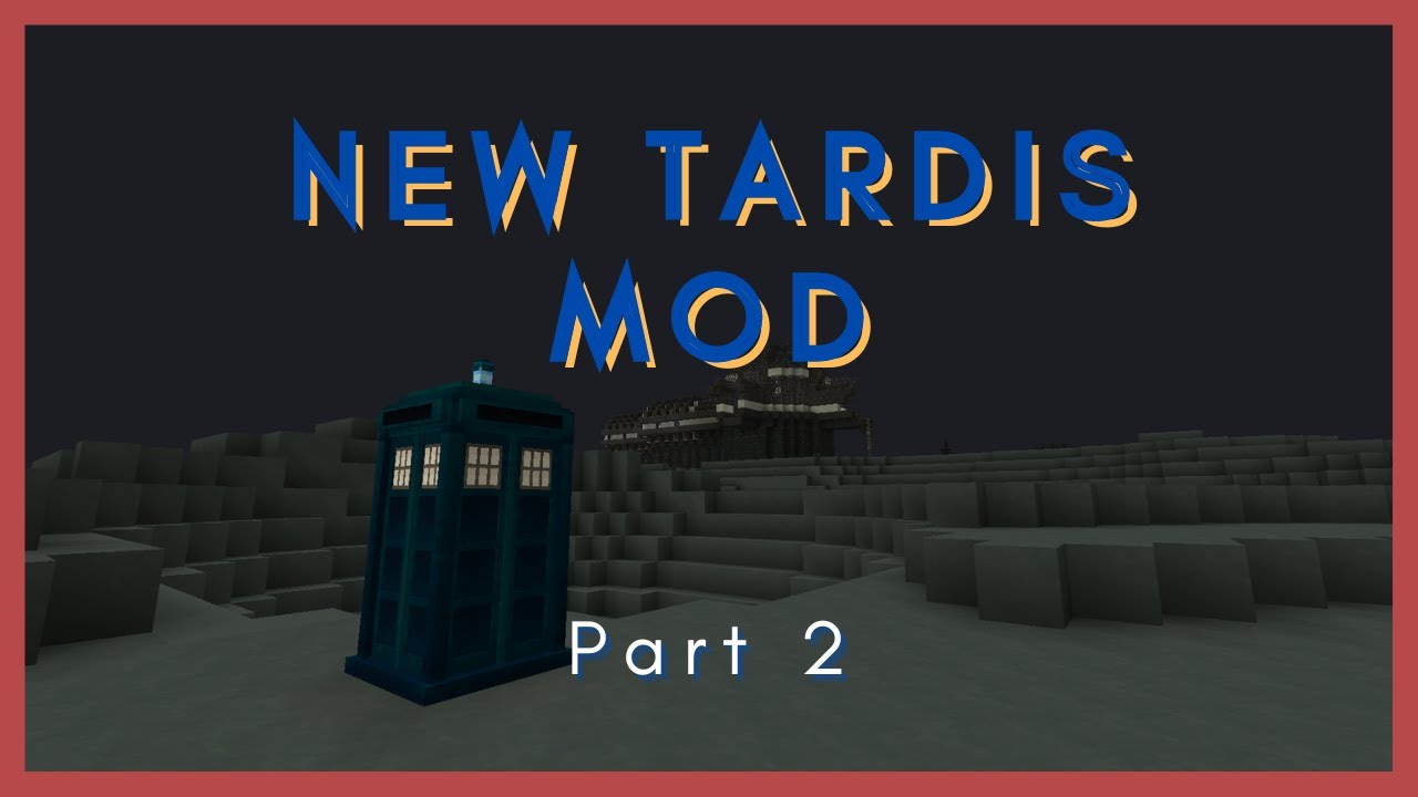 New TARDIS Mod: Part 2 - Minecraft Machinima