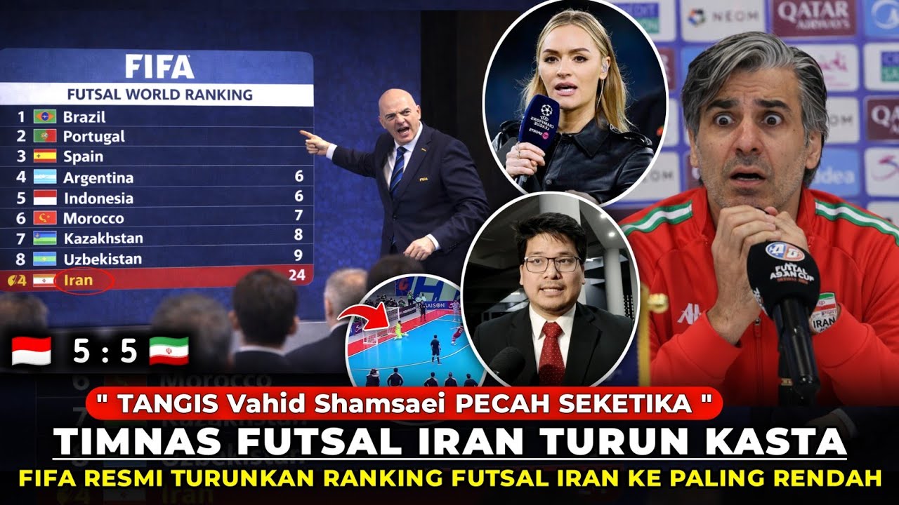 MENANGIS! PRESIDEN FIFA RESMI TURUNKAN RANKING TIMNAS FUTSAL IRAN KE PALING RENDAH VIRAL HARI INI