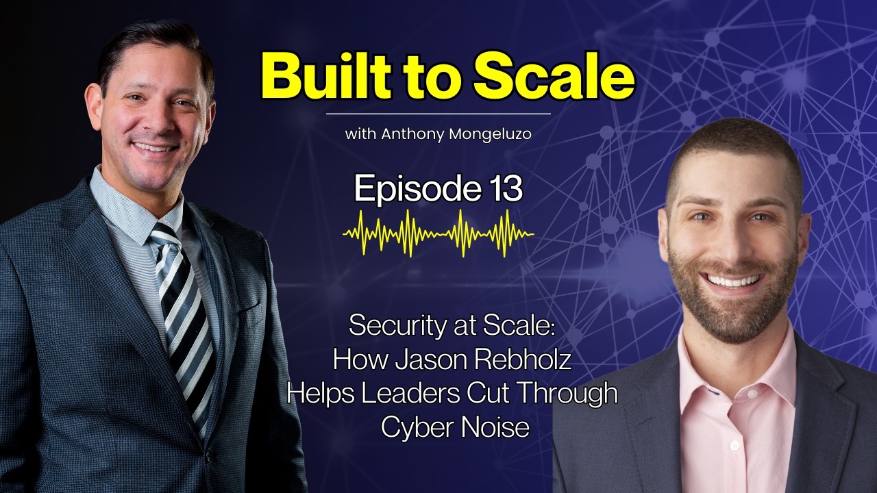 Security at Scale:  How Jason Rebholz Helps Leaders Cut Through Cyber Noise