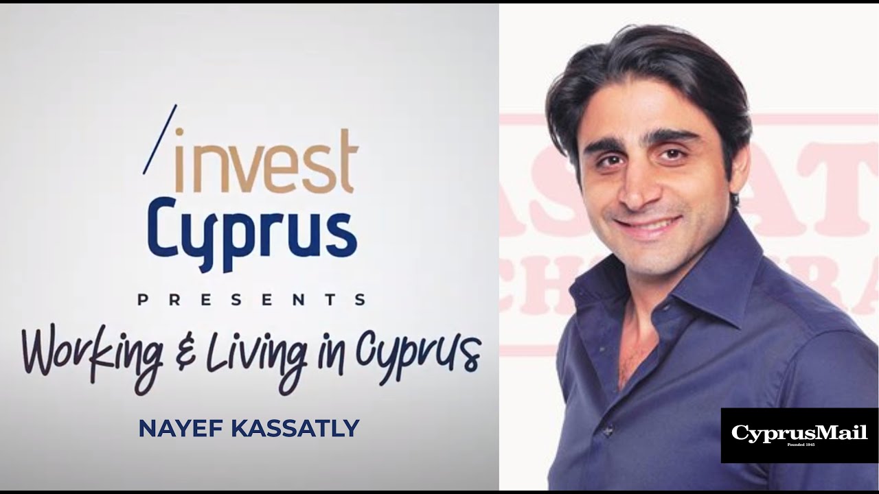 Working & Living in Cyprus Series: Nayef Kassatly, Owner, Kassatly Chtaura | Cyprus Mail
