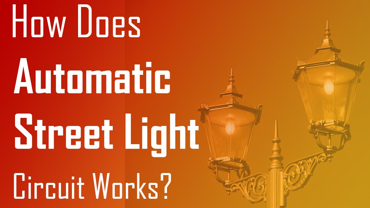 How Does Automatic Street Light Circuit Works (Hindi / Urdu)