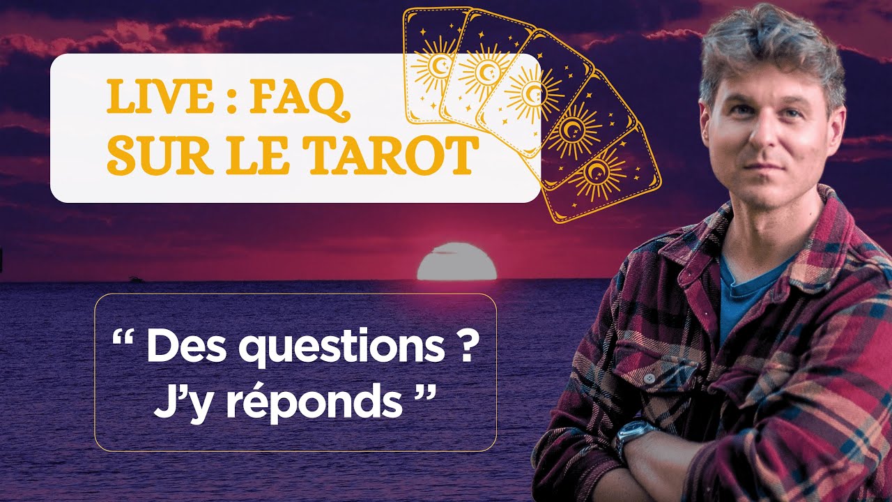 FAQ SUR LE TAROT, Simon Ferandou répond à toutes vos questions