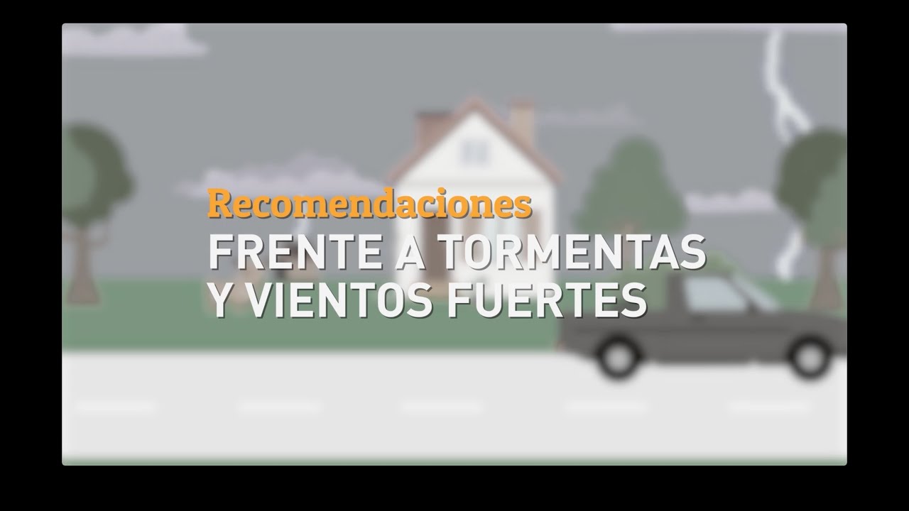 Recomendaciones frente a tormentas y vientos fuertes