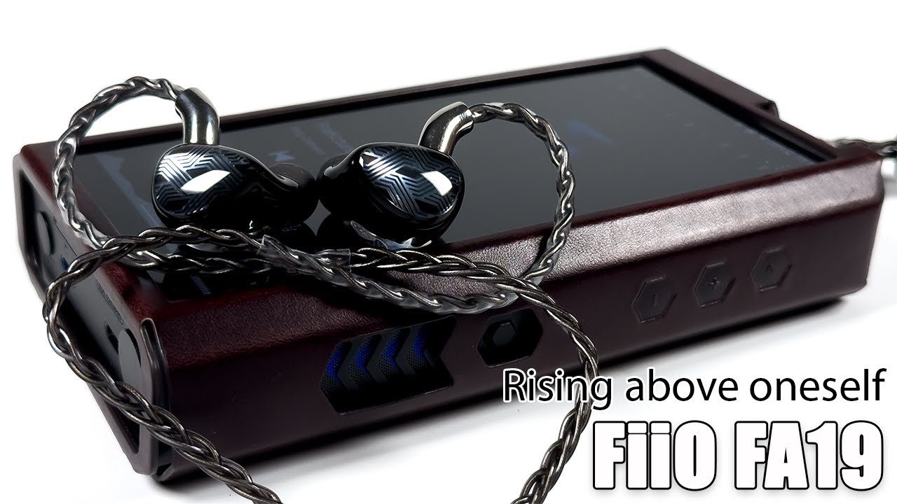 FiiO FA19 balanced armature earphones review