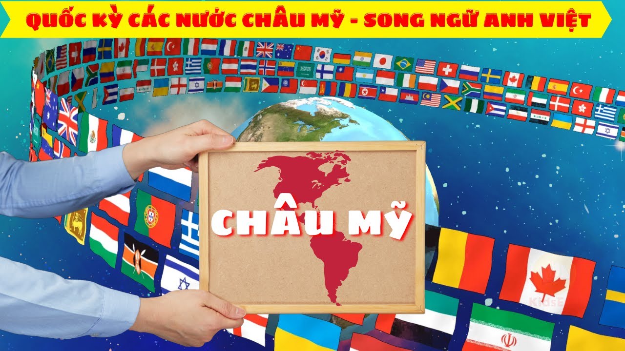 Quốc Kỳ C&aacute;c Nước Ch&acirc;u Mỹ - Song Ngữ Anh Việt | Nhận Biết Quốc Kỳ C&aacute;c Nước Tr&ecirc;n Thế Giới Phần 3