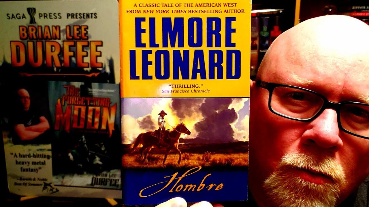 HOMBRE / Elmore Leonard / Book Review / Brian Lee Durfee (spoiler free) Western Novel
