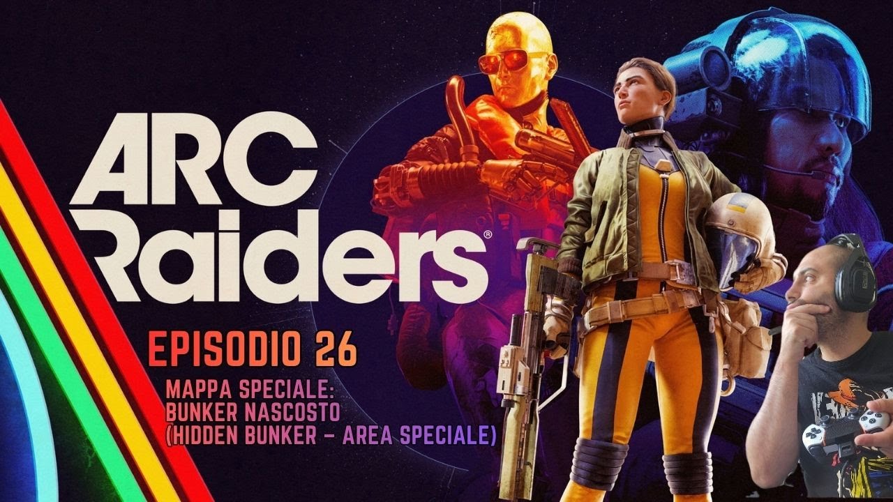 ARC Raiders Ep.26 – Mappa Speciale: Bunker Nascosto (Hidden Bunker – Area Speciale)