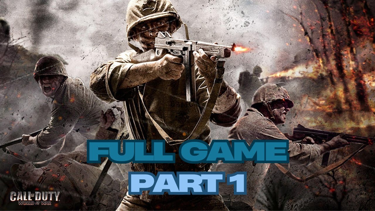 Call of Duty World at War Full Game Gameplay Walkthrough Campaign Part 1 No Commentary