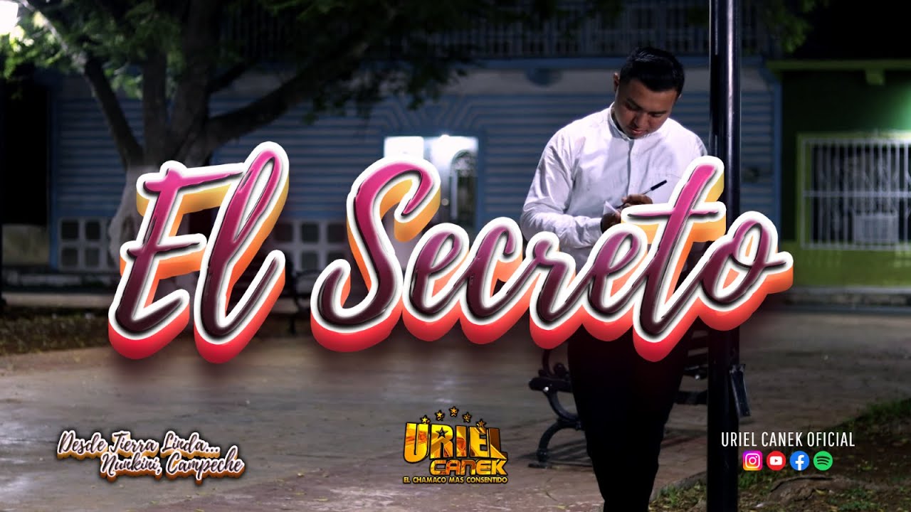 El Secreto (Video Oficial) - Uriel Canek
