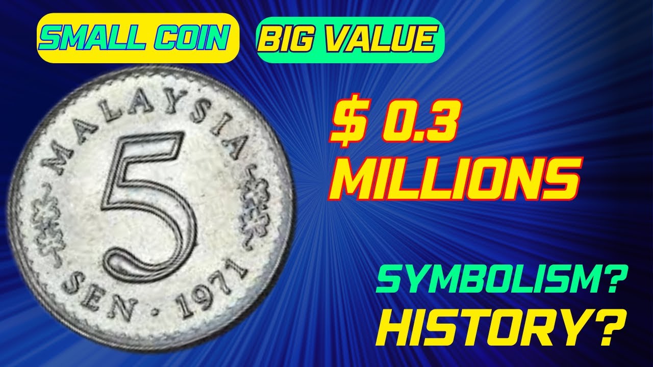 Small Coin Big Value: Most searching Valuable 1971 Malaysian 5 Sen!