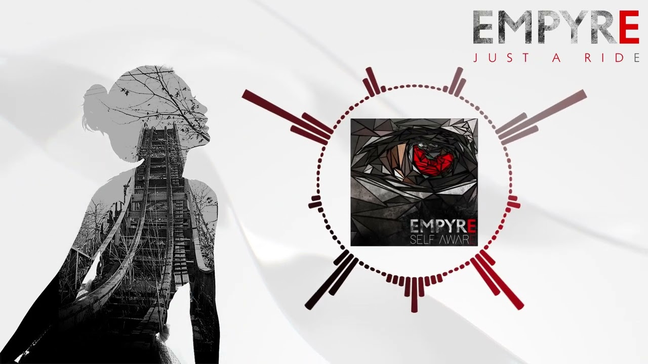 Empyre - Just a Ride (Official Visualiser)