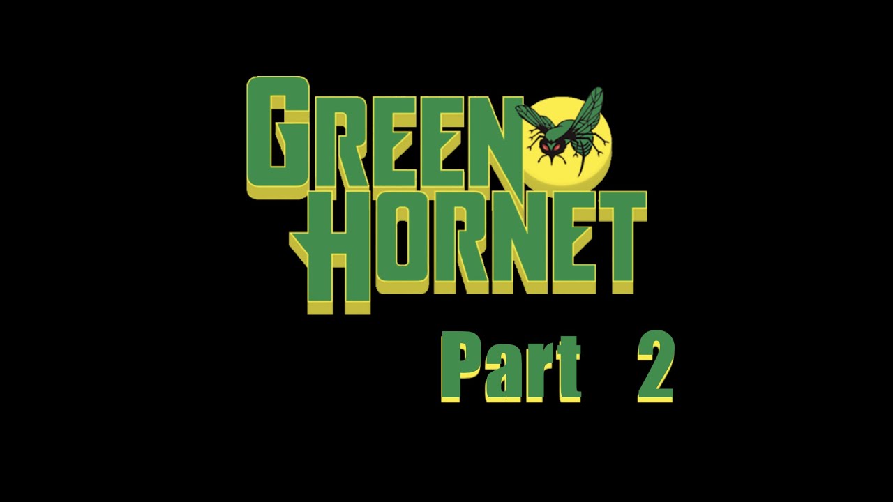 Green Hornet: Part 2 (Comic Dub)