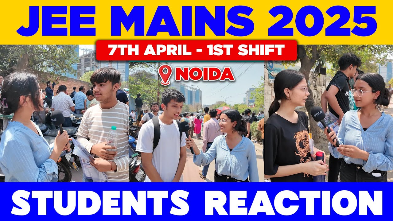 JEE Mains 2025 , 7th April - 1st Shift Student Reaction 🤯| JEE Mains Analysis | Answer Key